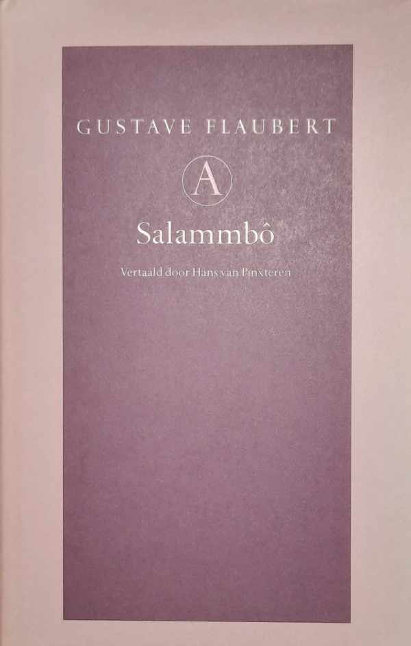 Book cover 202404181628: FLAUBERT Gustave | Salammbô (vertaling van Salammbô - 1862)