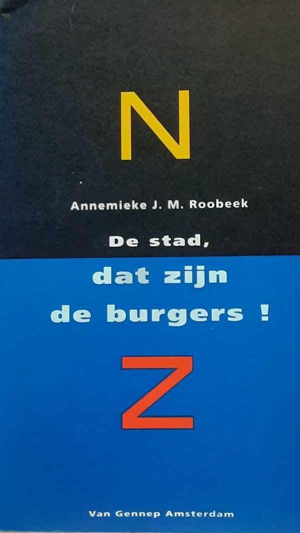 Book cover 202404191712: Annemieke J. M. Roobeek | De stad, dat zijn de burgers!