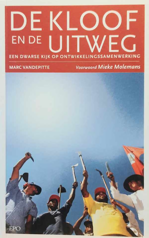 Book cover 202404231606: VANDEPITTE Marc, MOLEMANS Mieke (Voorwoord) | De kloof en de uitweg - een dwarse kijk op ontwikkelingssamenwerking