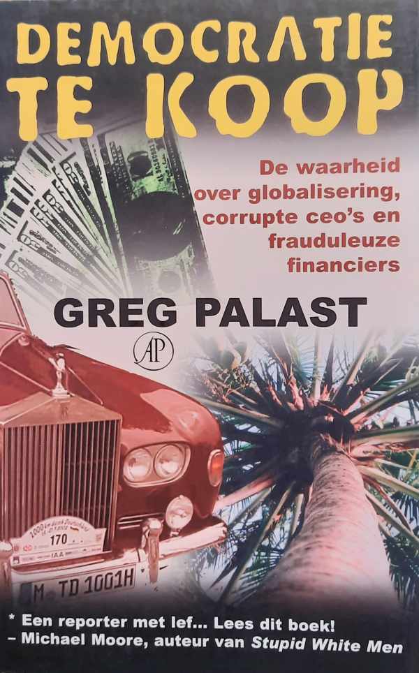 Book cover 202404231612: PALAST Greg | Democratie te koop - de waarheid over globalisering, corrupte ceo