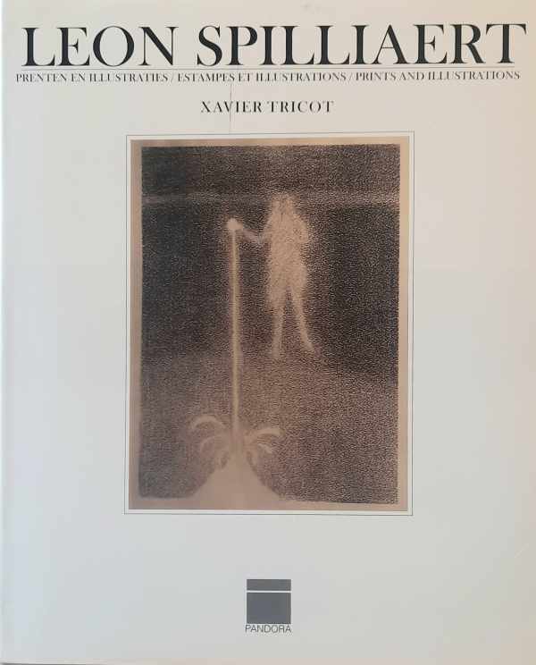 Book cover 202404241612: TRICOT Xavier | Léon Spilliaert. Prenten en illustraties/Estampes et illustrations/Prints and illustrations