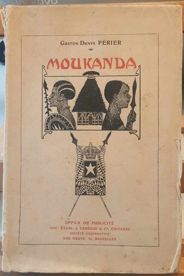 Book cover 202404241623: PÉRIER Gaston-Denys | Moukanda. Choix de lectures sur le Congo et quelques régions voisines.