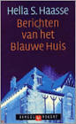 Book cover 202404261104: HAASSE Hella S. | Berichten van het Blauwe Huis - roman