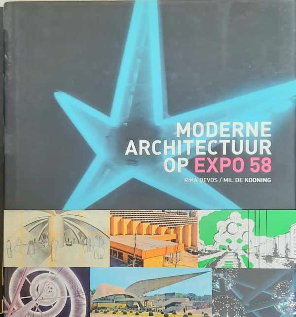 Moderne architectuur op Expo 58 - Voor een humaner wereld