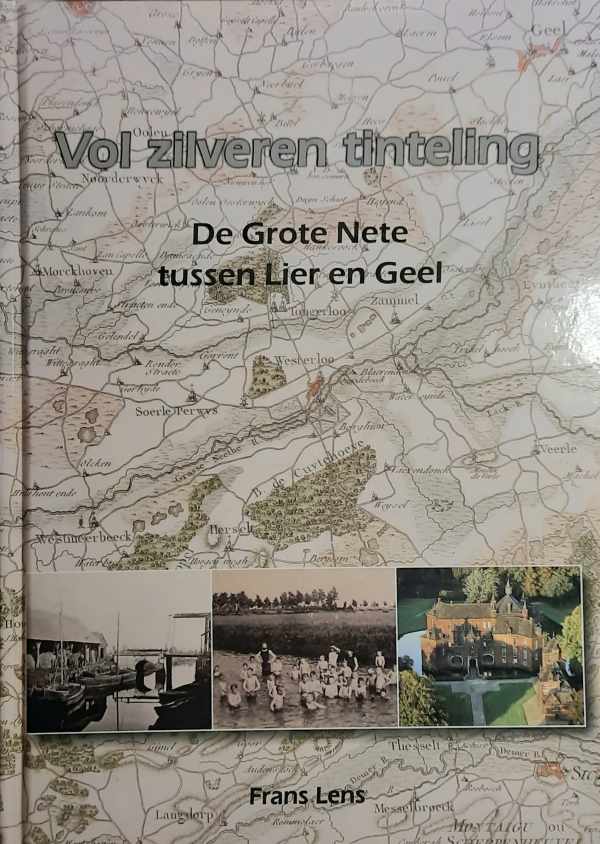 Book cover 202405020100: LENS Jan | Vol zilveren tinteling. De Grote Nete tussen Lier en Geel.