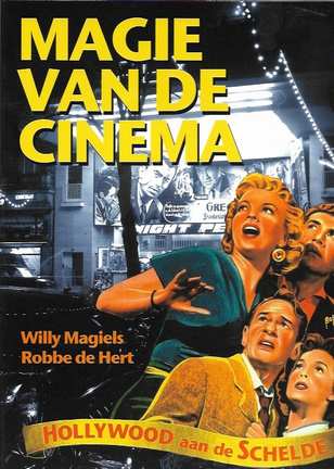 Book cover 202405061059: DE HERT Robbe, MAGIELS Willy (edit.) | Magie van de cinema. Hollywood aan de Schelde. 