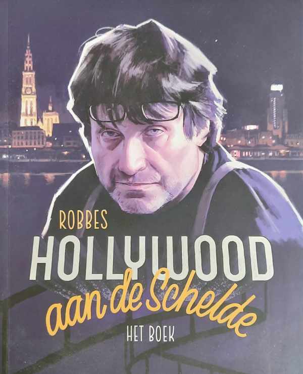Robbes 'Hollywood aan de Schelde' - Het boek