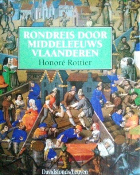 Book cover 202405061136: ROTTIER Honoré, DECRETON Jan (large format photography) | Rondreis door middeleeuws Vlaanderen. 