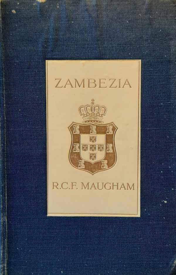 Book cover 202405161544: MAUGHAM R.C.F. | Zambezia