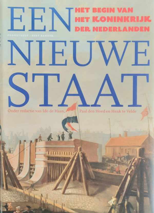 Een nieuwe staat - Het begin van het Koninkrijk der Nederlanden 