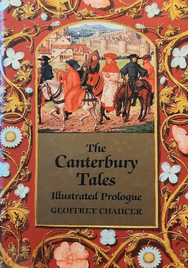 Book cover 202505191551: CHAUCER Geoffrey | The Canterbury Tales - Illustrated Prologue
