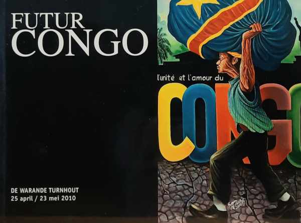 Book cover 202505191631: DE WARANDE TURNHOUT | Futur Congo - L'unité et l'amour du Congo