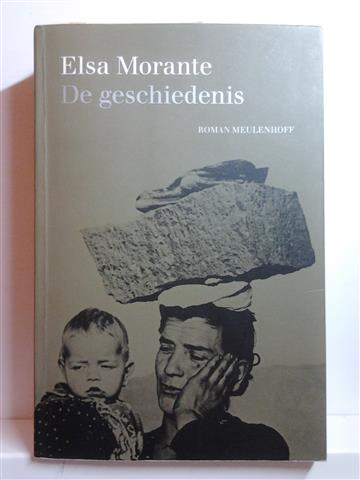 Book cover 202512170045: MORANTE Elsa | De Geschiedenis [roman] (vert. van La Storia - Uno scandalo che dura da diecimila anni - 1974)