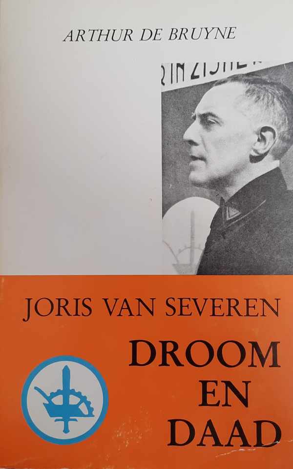 Book cover 202512251219: DE BRUYNE Arthur | Joris van Severen. Droom en daad