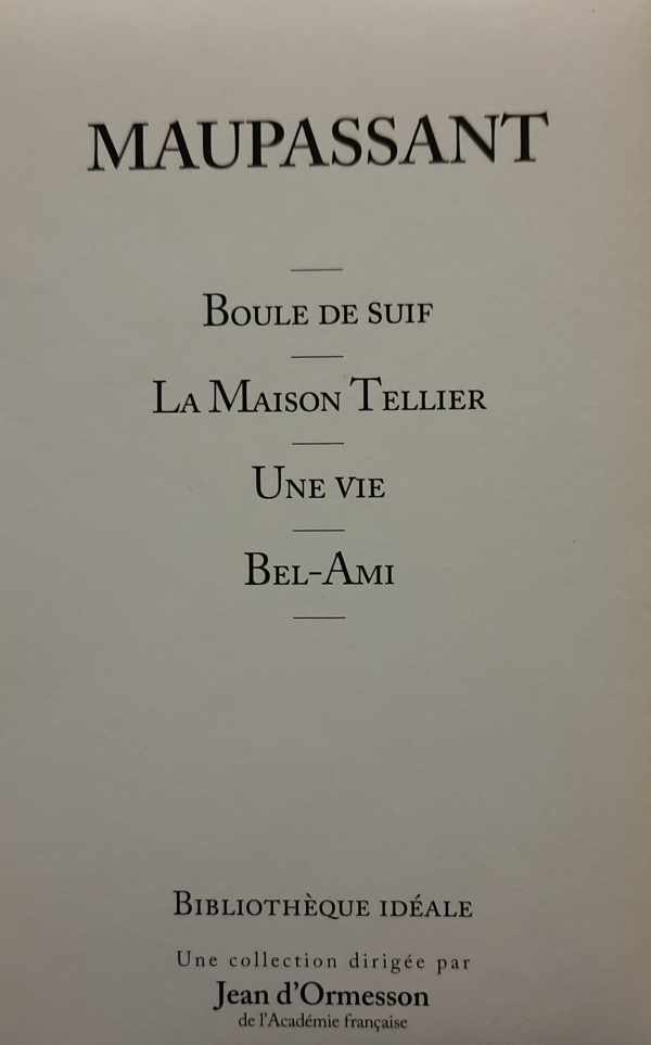 Book cover 75501: DE MAUPASSANT Guy | Boule de Suif (1880) - La maison Tellier (1881) - Une Vie (1883) - Bel-Ami (1885)